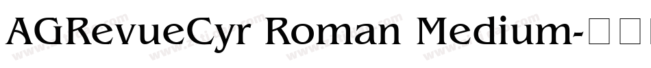 AGRevueCyr Roman Medium字体转换